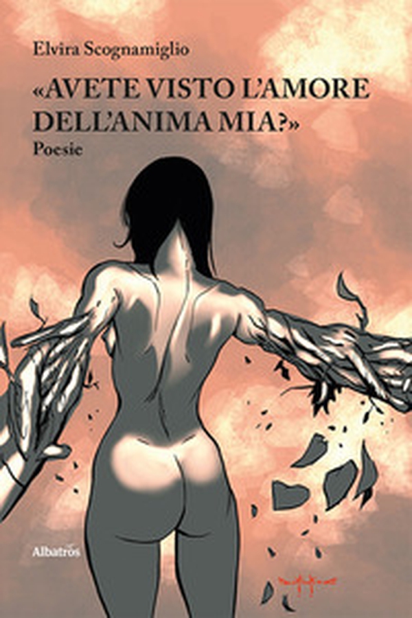 «Avete visto l'amore dell'anima mia?» - Librerie.coop «Avete visto l'amore dell'anima mia?» - Librerie.coop