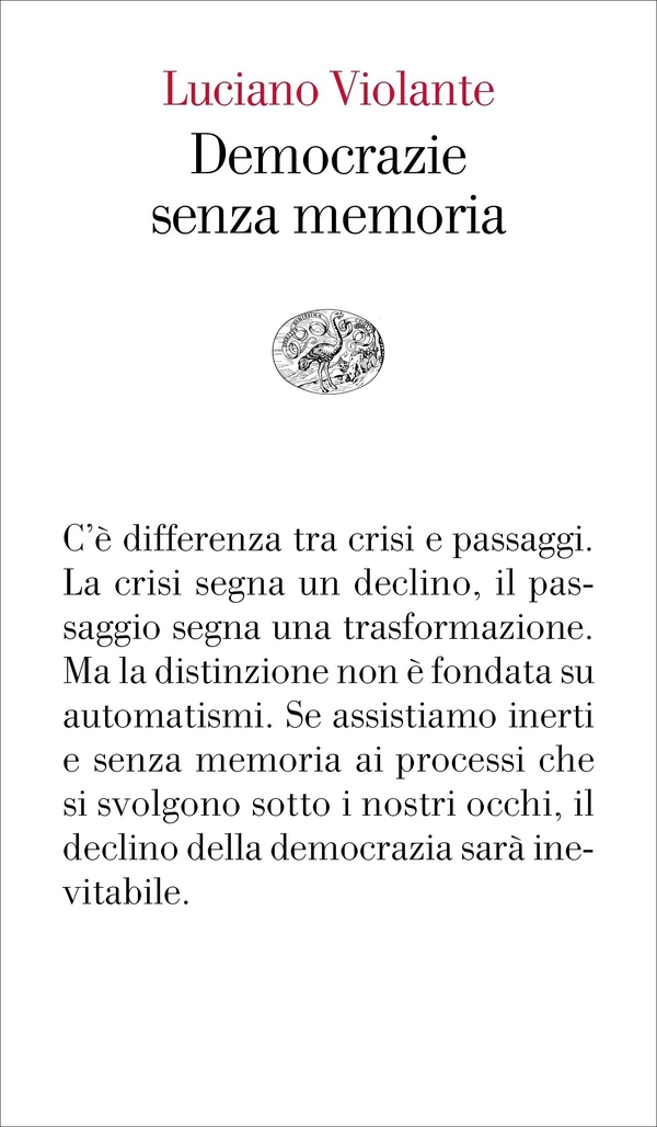 Democrazie senza memoria - Librerie.coop Democrazie senza memoria - Librerie.coop