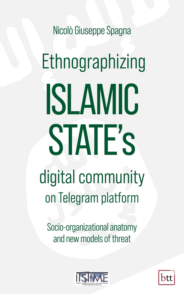 Ethnographizing Islamic State's digital community on Telegram platform - Librerie.coop Ethnographizing Islamic State's digital community on Telegram platform - Librerie.coop