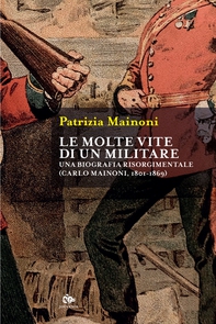 Le molte vite di un militare - Librerie.coop
