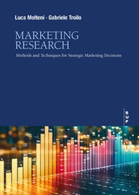 Marketing research. Methods and techniques for strategic marketing decisions - Librerie.coop