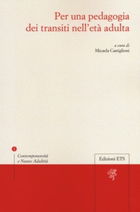 Per una pedagogia dei transiti nell'età adulta - Librerie.coop