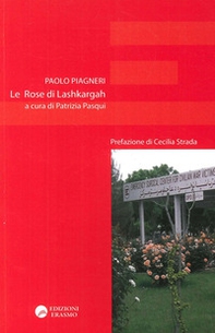 Le rose di Lashkargah - Librerie.coop
