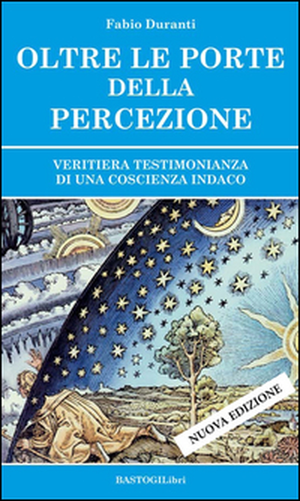 Oltre le porte della percezione. Veritiera testimonianza di una coscienza indaco - Librerie.coop Oltre le porte della percezione. Veritiera testimonianza di una coscienza indaco - Librerie.coop