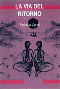 La via del ritorno - Librerie.coop