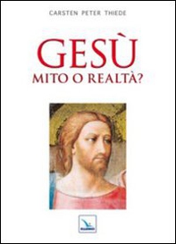 Gesù mito o realtà? - Librerie.coop