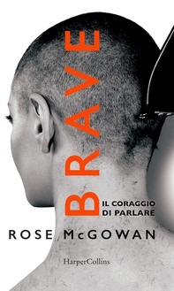 Brave, il coraggio di parlare - Librerie.coop Brave, il coraggio di parlare - Librerie.coop