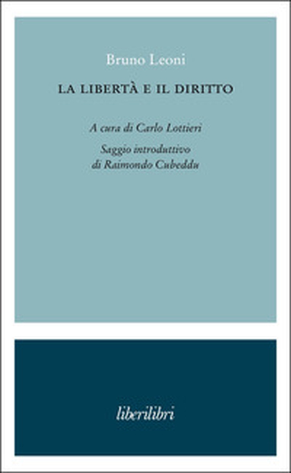 La libertà e il diritto - Librerie.coop La libertà e il diritto - Librerie.coop