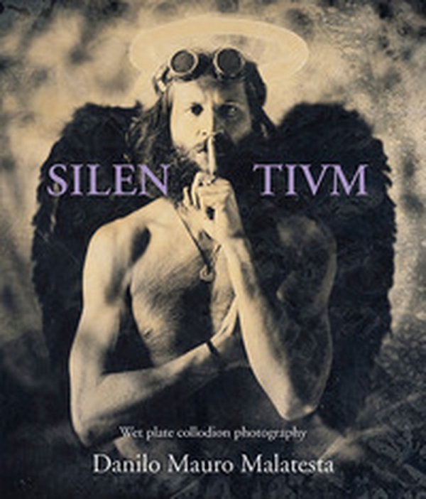 Silentivm. Wet plate collodion photography - Librerie.coop Silentivm. Wet plate collodion photography - Librerie.coop