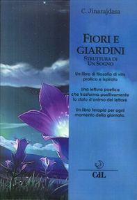 Fiori e giardini. Struttura di un sogno - Librerie.coop