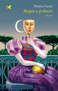Magia e polvere - Librerie.coop