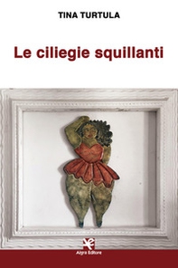 Le ciliegie squillanti - Librerie.coop Le ciliegie squillanti - Librerie.coop