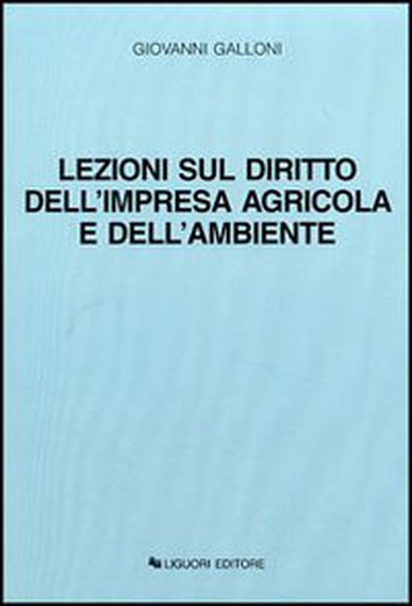 Lezioni sul diritto dell'impresa agricola e dell'ambiente - Librerie.coop