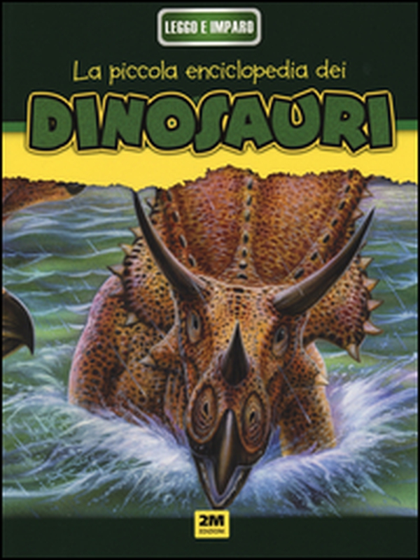 Dinosauri. La mia piccola enciclopedia - Librerie.coop Dinosauri. La mia piccola enciclopedia - Librerie.coop