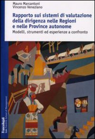 Rapporto sui sistemi di valutazione della dirigenza nelle regioni e nelle province autonome. Modelli, strumenti ed esperienze a confronto - Librerie.coop