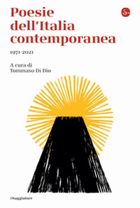 Poesie dell'Italia contemporanea 1971-2021 - Librerie.coop