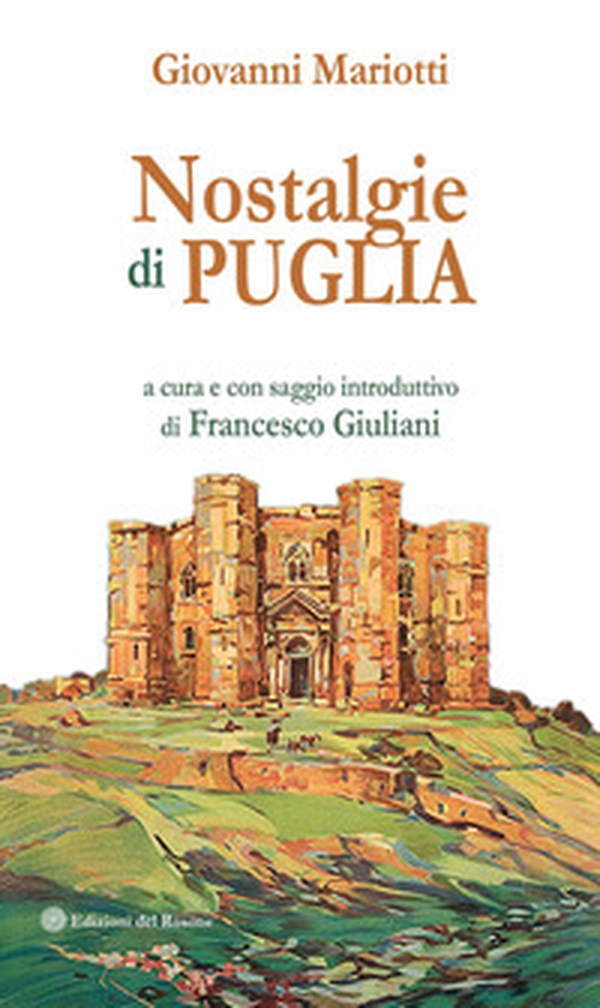 Nostalgie di Puglia - Librerie.coop Nostalgie di Puglia - Librerie.coop