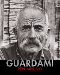 Guardami. Catalogo della mostra (Bergamo, 8 maggio-1 settembre 2019). Ediz. italiana e inglese - Librerie.coop