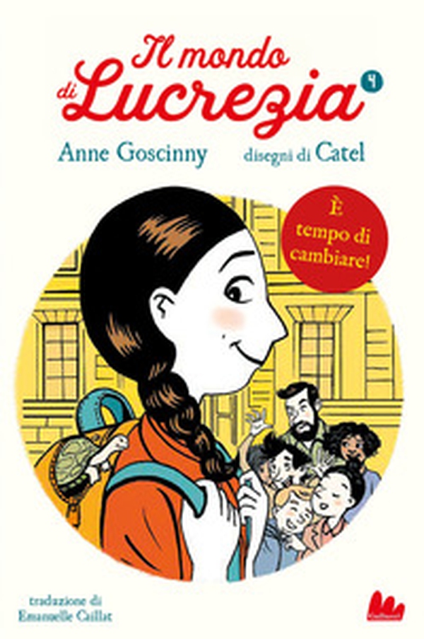 È tempo di cambiare. Il mondo di Lucrezia - Vol. 4 - Librerie.coop