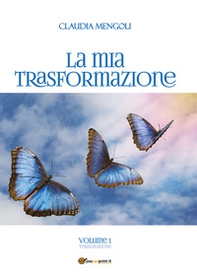 La mia trasformazione - Vol. 1 - Librerie.coop