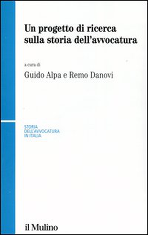 Un progetto di ricerca sulla storia dell'avvocatura - Librerie.coop Un progetto di ricerca sulla storia dell'avvocatura - Librerie.coop