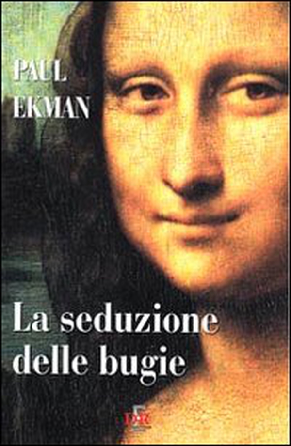 La seduzione delle bugie - Librerie.coop La seduzione delle bugie - Librerie.coop