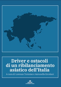 Driver e ostacoli di un ribilanciamento asiatico dell'Italia - Librerie.coop