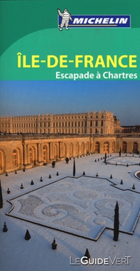 Île-de-France. Escapade à Chartres - Librerie.coop