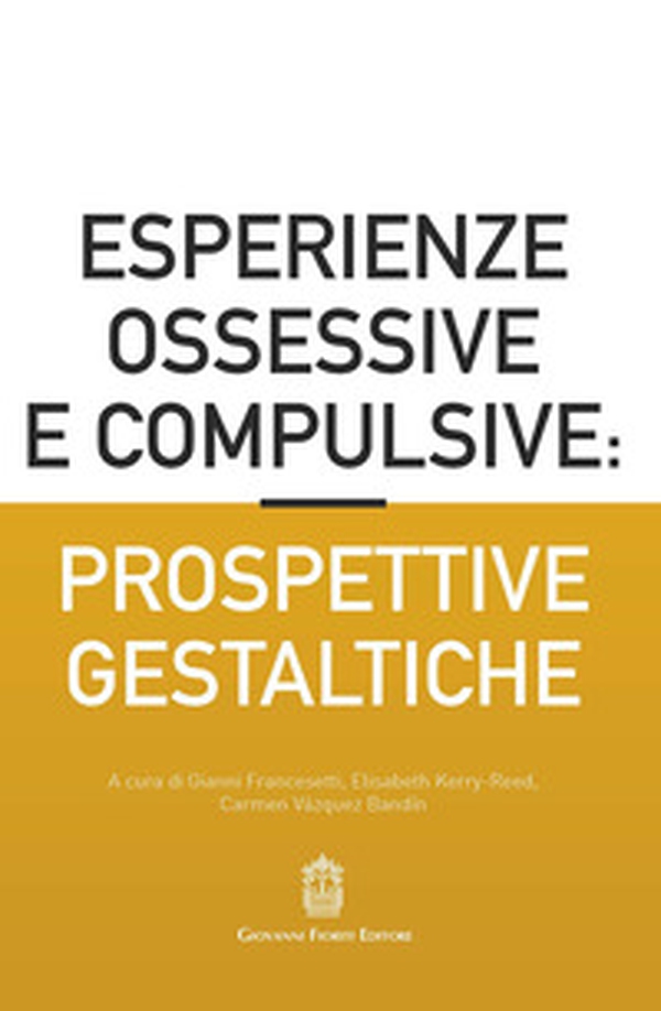 Esperienze ossessive e compulsive: prospettive gestaltiche - Librerie.coop