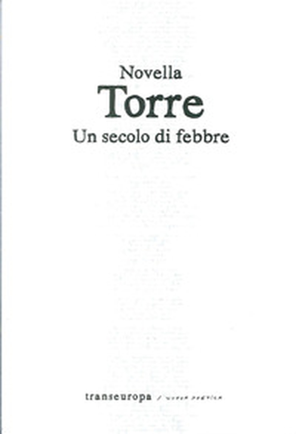 Un secolo di febbre. Poesie 2006-2009 - Librerie.coop Un secolo di febbre. Poesie 2006-2009 - Librerie.coop