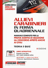 Allievi carabinieri in ferma quadriennale. Manuale completo per la prova scritta di selezione del concorso aperto anche ai civili. Teoria e quiz - Librerie.coop