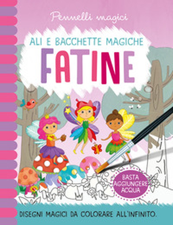 Fatine. Pennelli magici - Librerie.coop Fatine. Pennelli magici - Librerie.coop