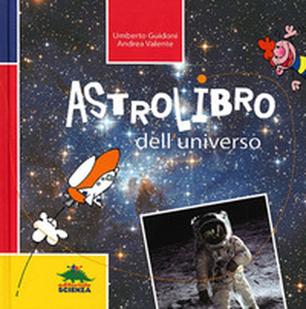 Astrolibro dell'universo - Librerie.coop Astrolibro dell'universo - Librerie.coop