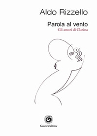 Parola al vento (gli amori di Clarissa) - Librerie.coop