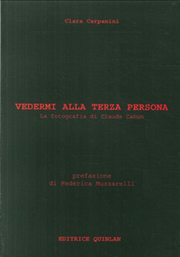 Vedermi alla terza persona. La fotografia di Claude Cahun - Librerie.coop Vedermi alla terza persona. La fotografia di Claude Cahun - Librerie.coop