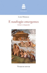 E naufragio emergentes. Crisi e rinascite - Librerie.coop E naufragio emergentes. Crisi e rinascite - Librerie.coop