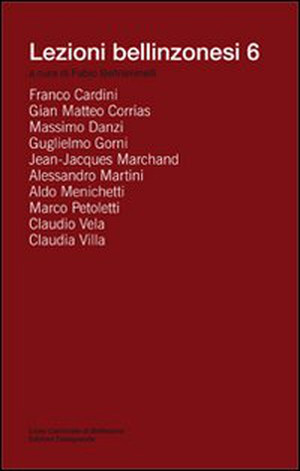Lezioni bellinzonesi - Vol. 6 - Librerie.coop Lezioni bellinzonesi - Vol. 6 - Librerie.coop