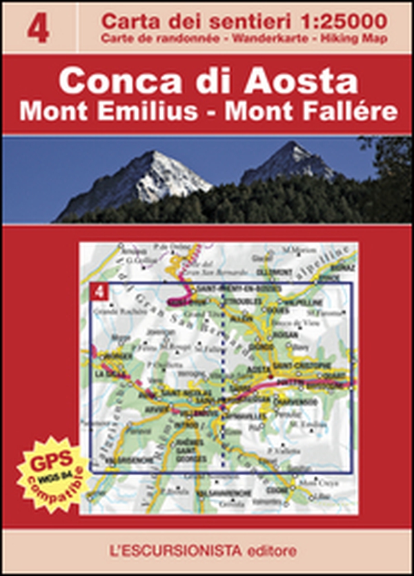 Conca di Aosta. Mont Emilius, Mont Fallére. Con carta escursionistica 1:25.000 - Librerie.coop Conca di Aosta. Mont Emilius, Mont Fallére. Con carta escursionistica 1:25.000 - Librerie.coop