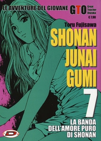 Shonan Junai Gumi - Vol. 7 - Librerie.coop