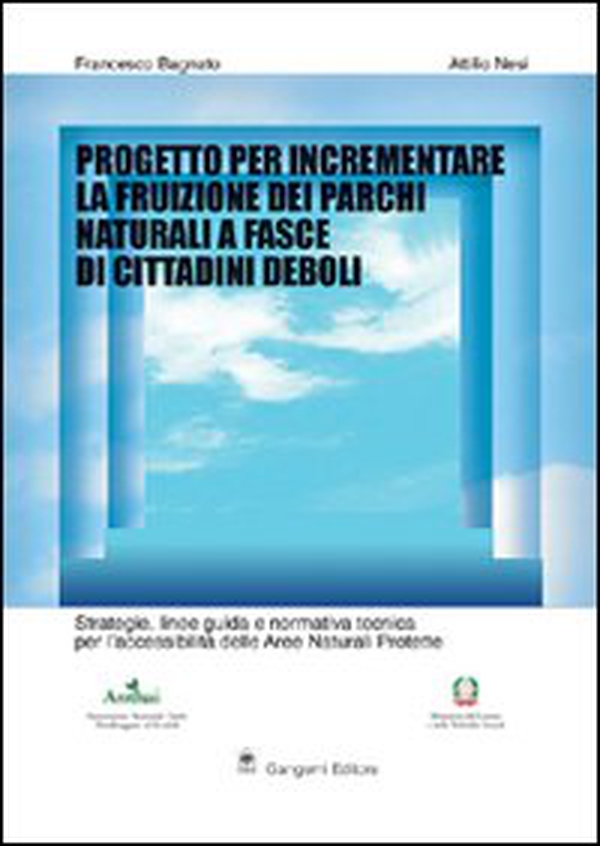 Progetto per incrementare la fruizione dei parchi nazionali a fasce di cittadini deboli - Librerie.coop Progetto per incrementare la fruizione dei parchi nazionali a fasce di cittadini deboli - Librerie.coop