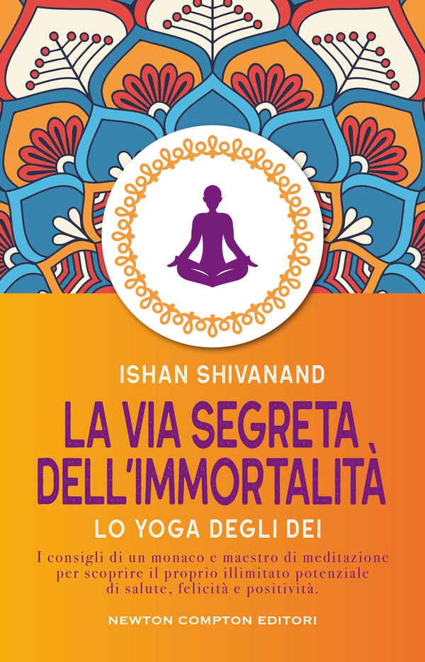 La via segreta dell’immortalità - Librerie.coop La via segreta dell’immortalità - Librerie.coop
