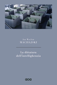 La dittatura dell'intellighenzia - Librerie.coop