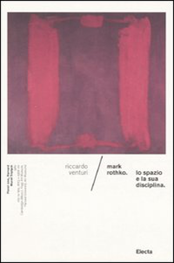 Mark Rothko. Lo spazio e la sua disciplina - Librerie.coop Mark Rothko. Lo spazio e la sua disciplina - Librerie.coop