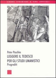 Leggere il tedesco per gli studi umanistici. Progrediti - Librerie.coop