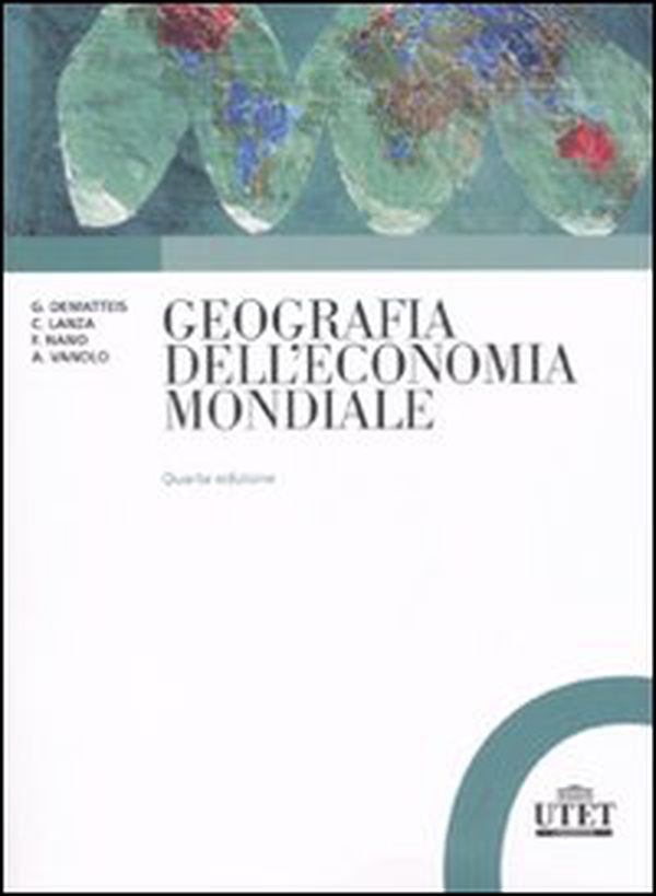 Geografia dell'economia mondiale - Librerie.coop Geografia dell'economia mondiale - Librerie.coop