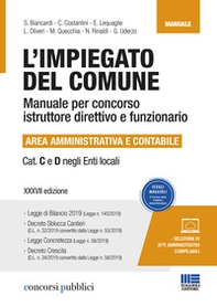 L'impiegato del Comune. Manuale per concorso istruttore direttivo e funzionario - Librerie.coop