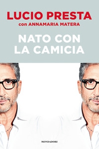 Nato con la camicia - Librerie.coop