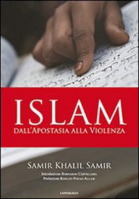 Islam. Dall'apostasia alla violenza - Librerie.coop