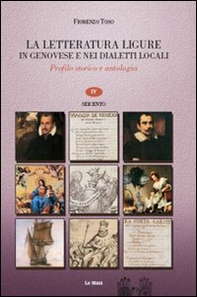 La letteratura ligure in genovese. Profilo storico e antologia - Librerie.coop