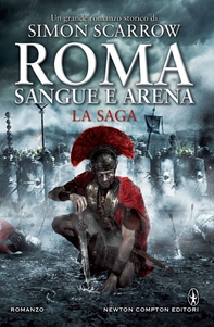 Roma sangue e arena. La saga - Librerie.coop Roma sangue e arena. La saga - Librerie.coop